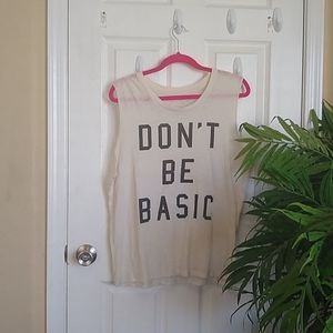 "Don't Be Basic" Tank Top